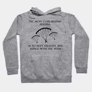 Skydiving- the most exhilarating feeling Hoodie